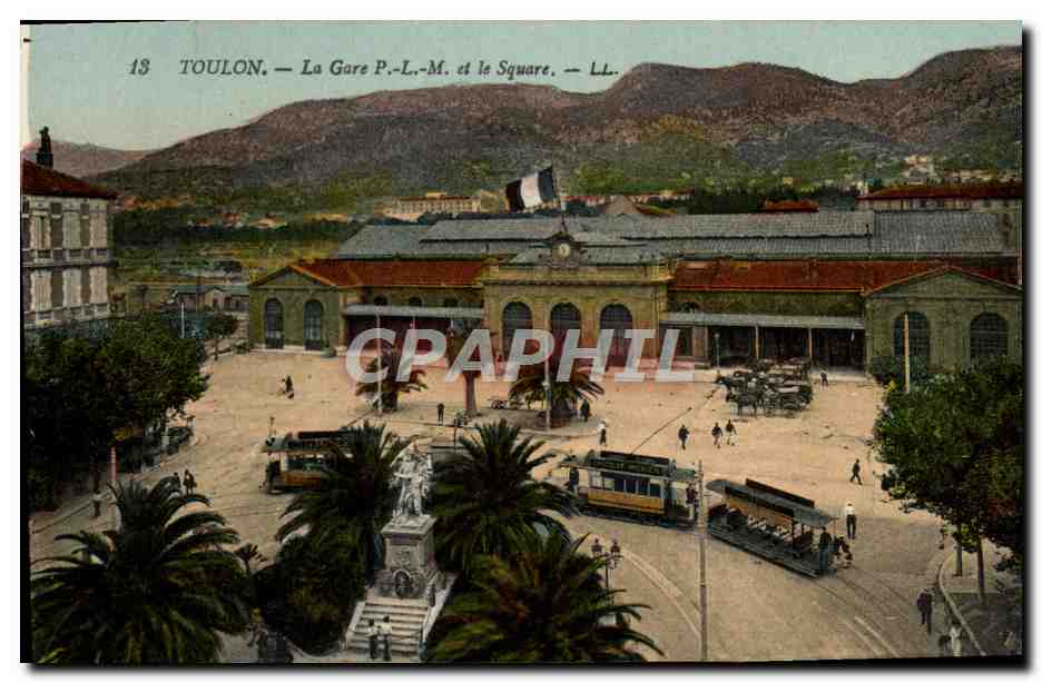 CPA Toulon La Gare P L M et le Square 