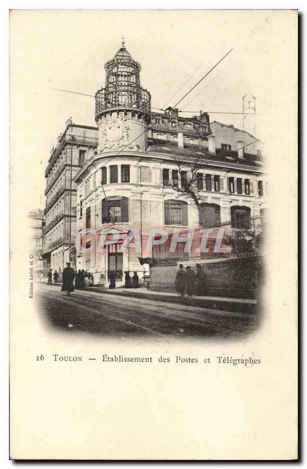 Toulon — Établissement des Postes et Télégraphes — Édition Levot et Cie