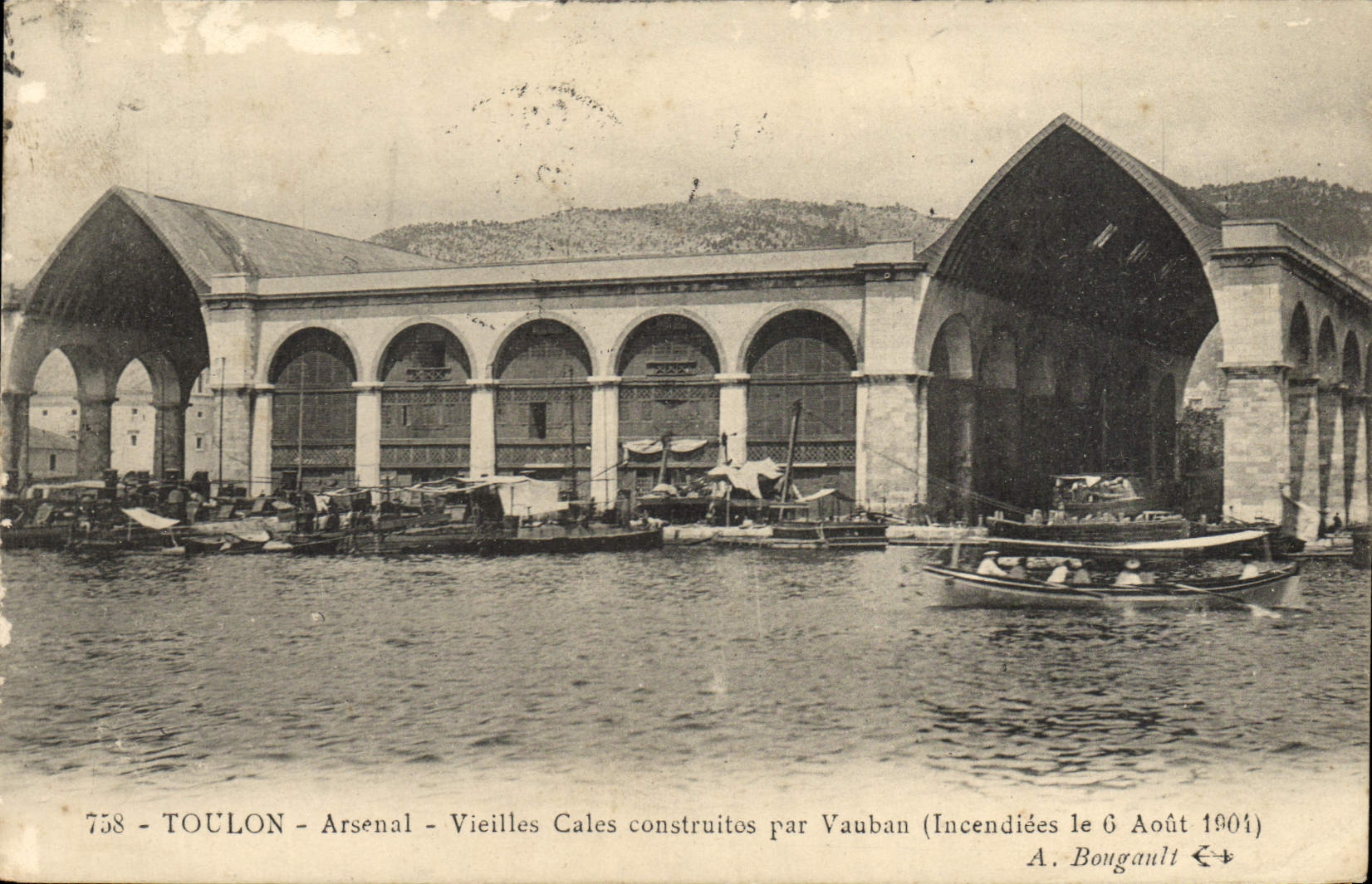 Toulon - Arsenal - Vieilles Cales construites par Vauban (Incendiées le 6 Août 1904) — A. Bougault, n° 758