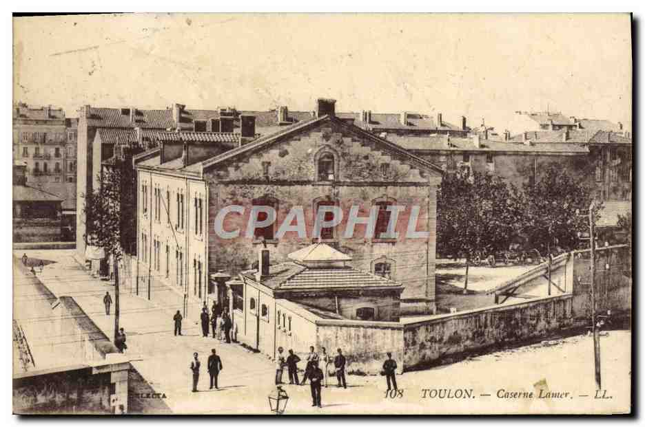 Toulon — Caserne Lamer — LL. — n°108 — Éditeur LECTA