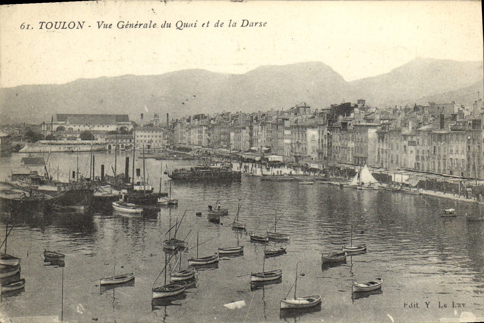 Toulon — General View of the Quay and the Darse — Publisher Y. Le Lav