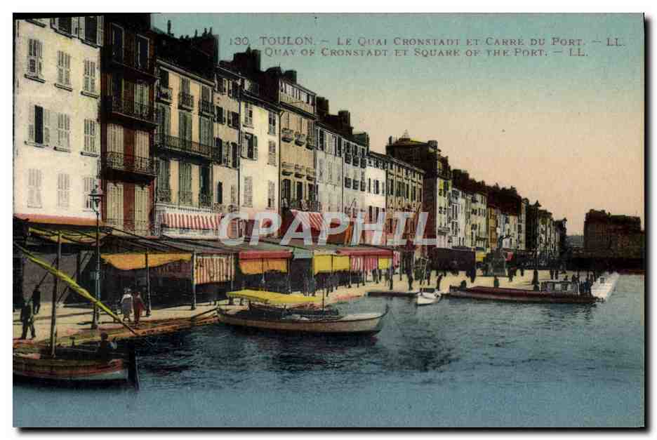 Toulon — Le Quai Cronstadt et Carré du Port — LL