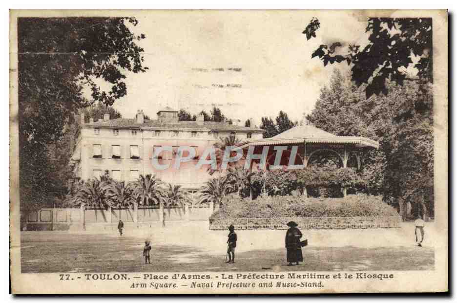 CPA Toulon Place d'Armes La Prefecture Maritime et le kiosque
