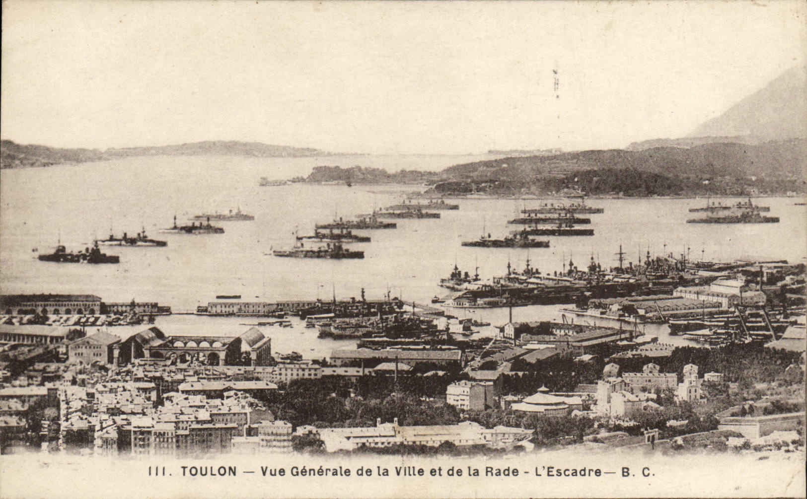 Toulon — Allgemeiner Blick auf die Stadt und den Hafen — Die Flotte — B.C.
