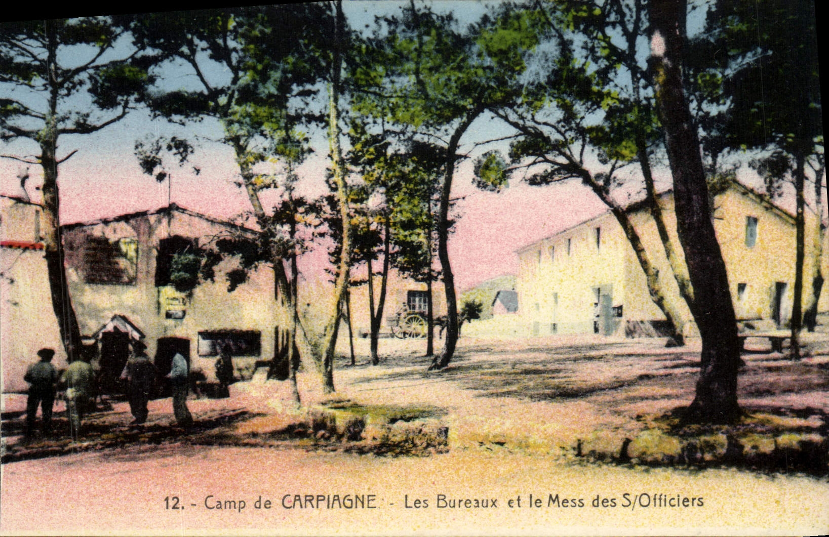 Camp de CARPIAGNE — Les Bureaux et le Mess des S/Officiers — Édition « La Cigogne », Quai du Canal, Marseille