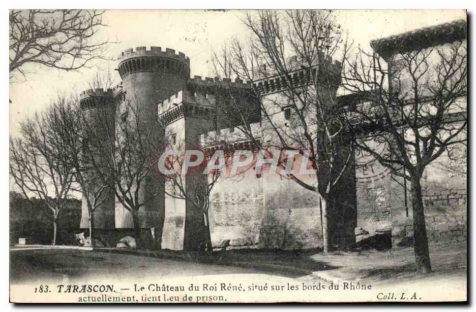 Tarascon — Schloss des Königs René, am Ufer des Rhônes gelegen, derzeit Gefängnis — Coll. L.A.