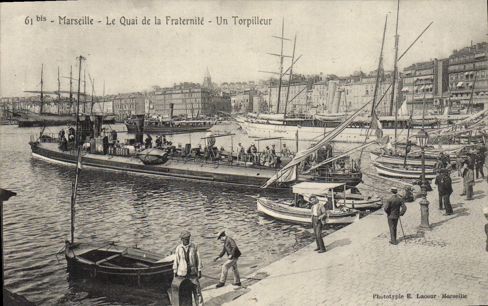 Marseille - Le Quai de la Fraternité - Un Torpilleur — Phototype E. Lacour Marseille