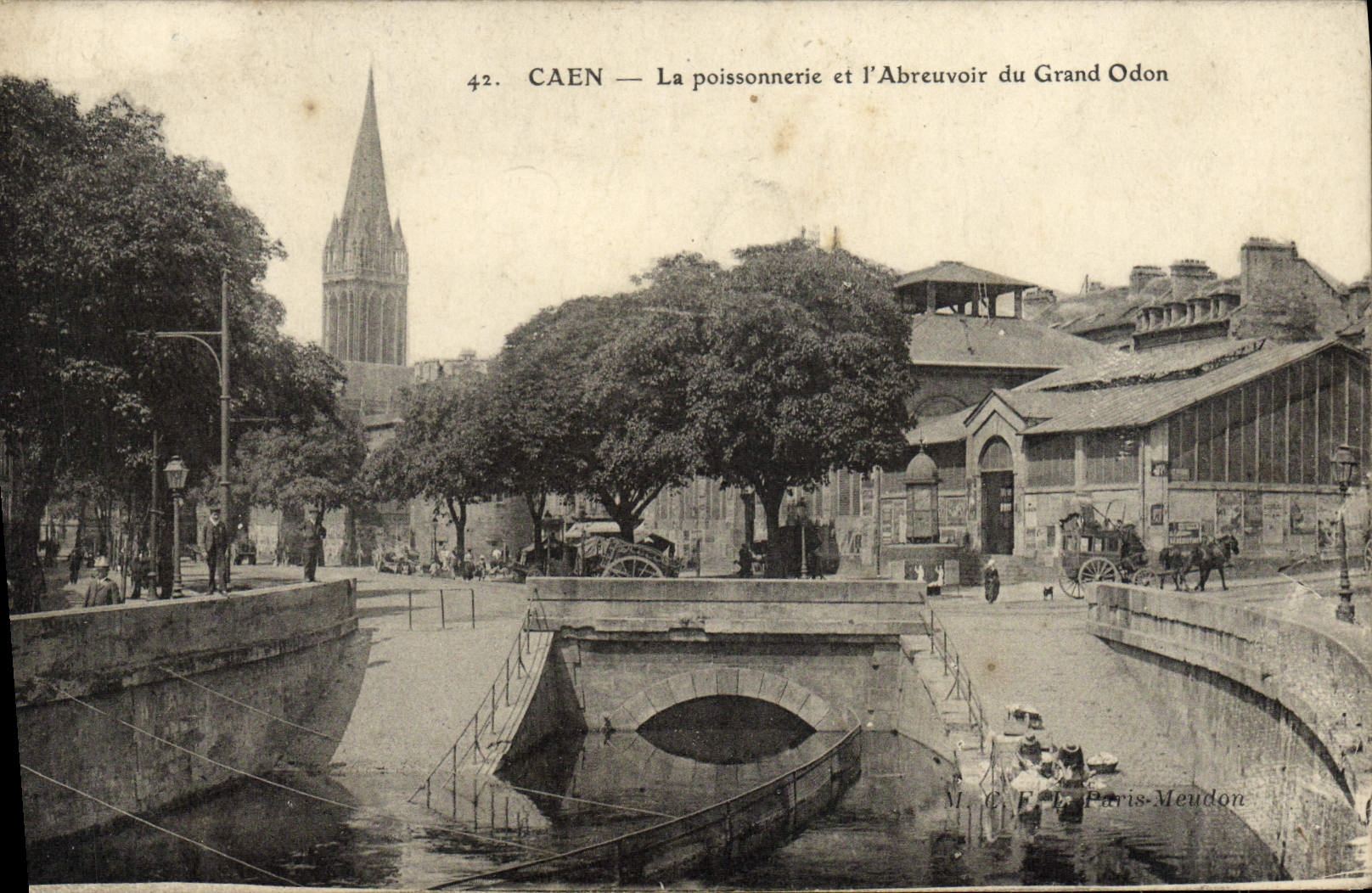 CAEN — La poissonnerie et l'Abreuvoir du Grand Odon — M. C. F. E. Paris-Meudon