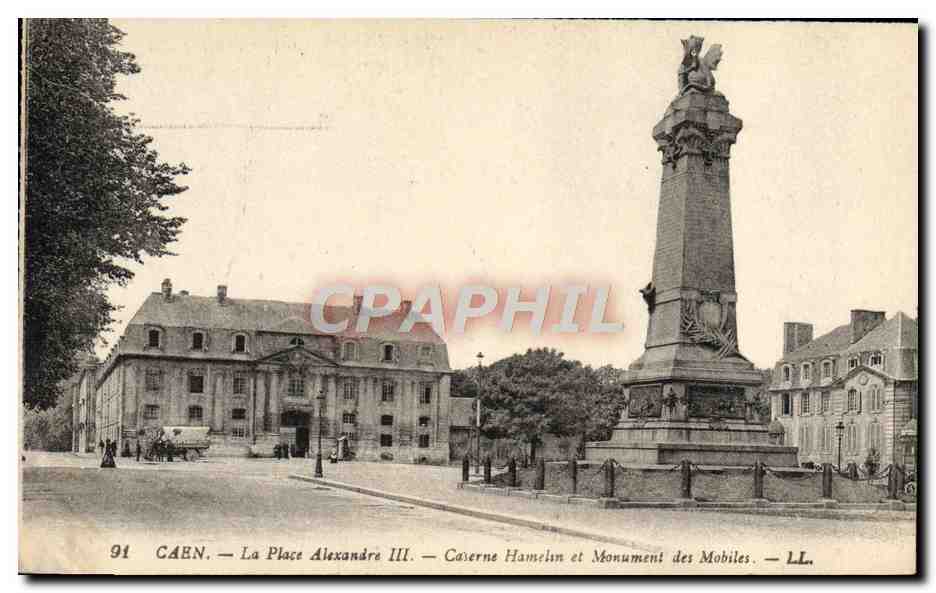 CPA Caen La Place Alexandre lll Caserne Hamelin et Monument des Mobiles 