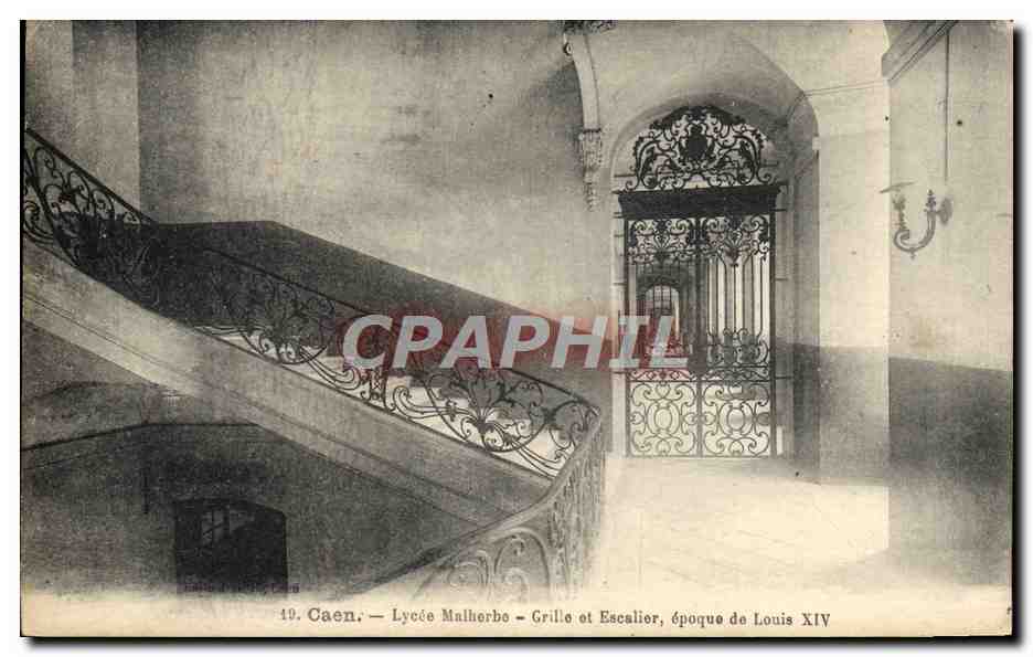 CPA Caen Lycee Malherbo Grille et Escalier epoque de Louis XIV