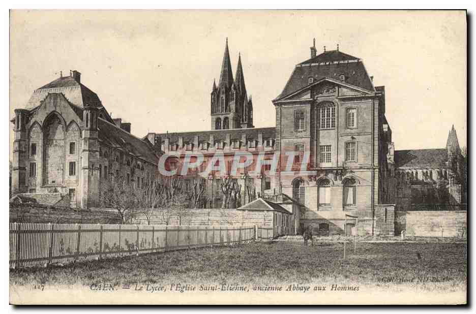 Caen — Le Lycée, l'Église Saint-Étienne, ancienne Abbaye aux Hommes — G. W. Chauve N° 147