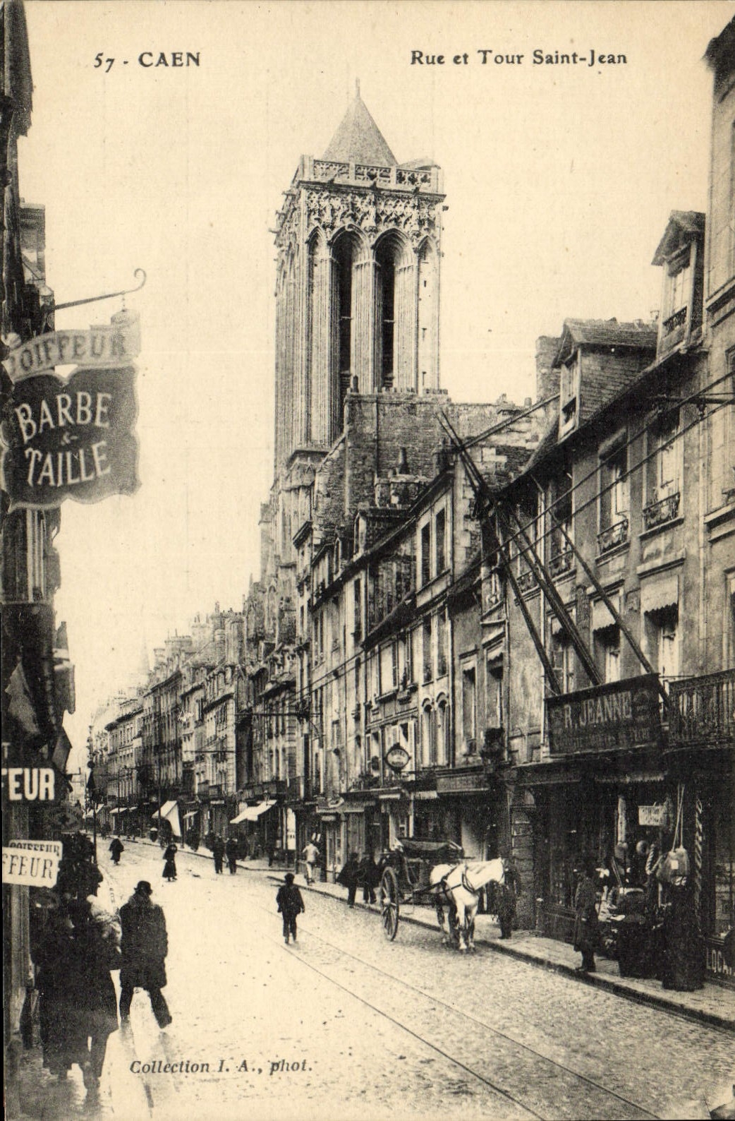 Caen — Rue et Tour Saint-Jean — Collection I. A., phot.