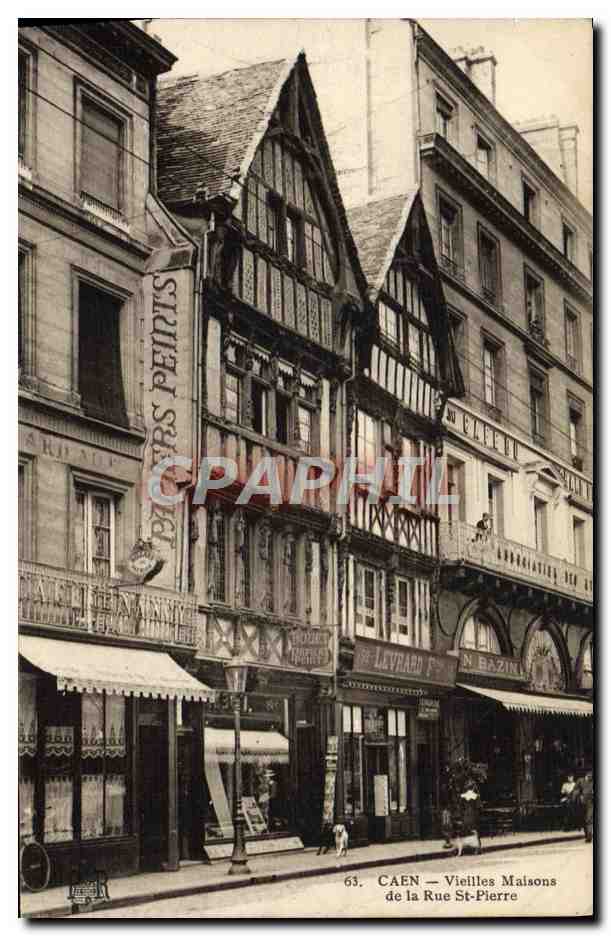 CAEN — Vieilles Maisons de la Rue St-Pierre — Éditeur : Levraud F. & Cie