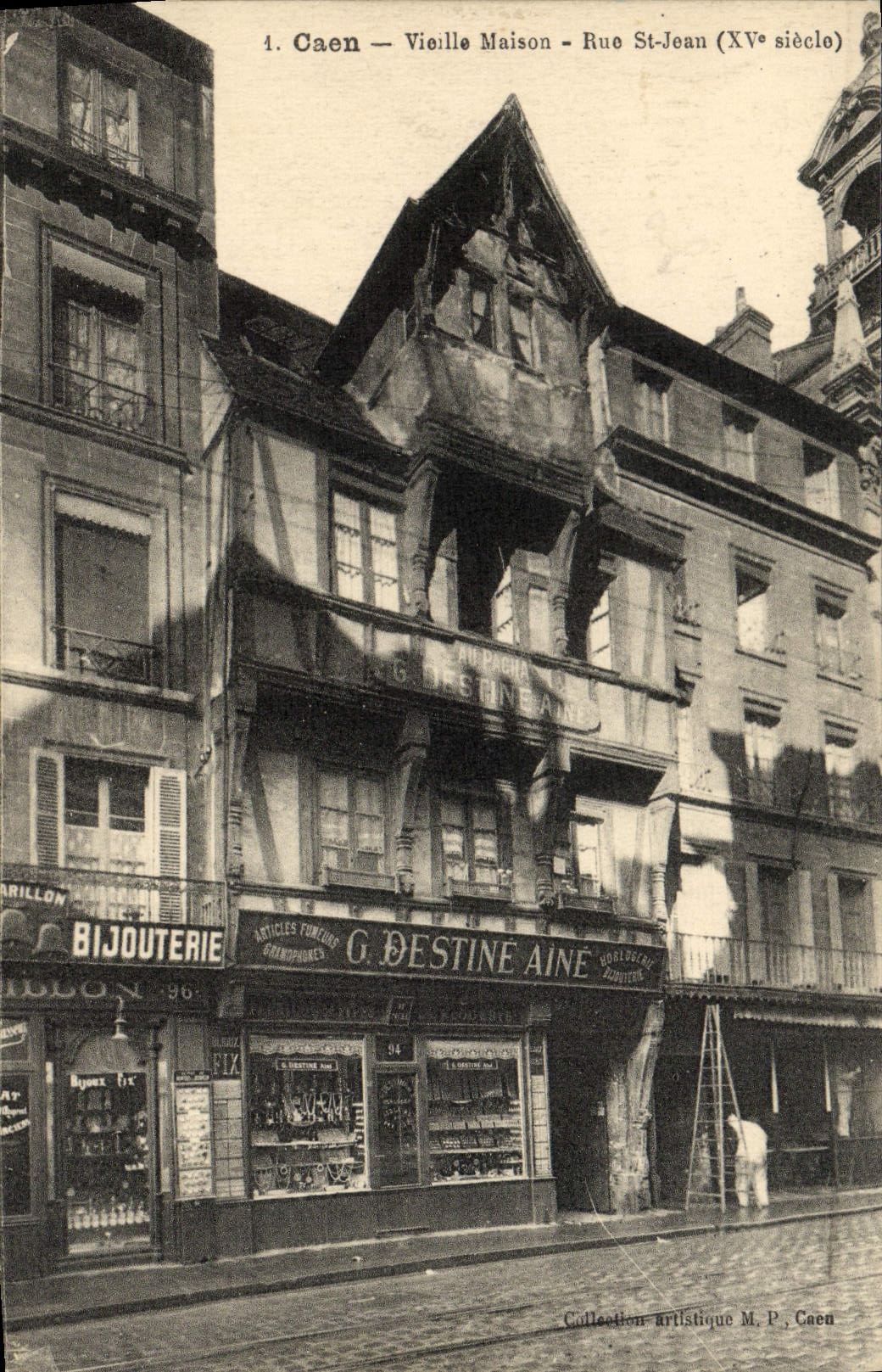 Caen — Vieille Maison — Rue St-Jean (XVe siècle) — Collection Artistique M. P. Caen