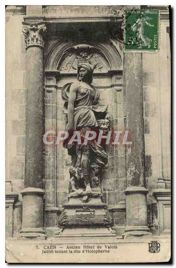 CPA Caen ancien hotel de valois Judith tenant la tete d'Holopherne