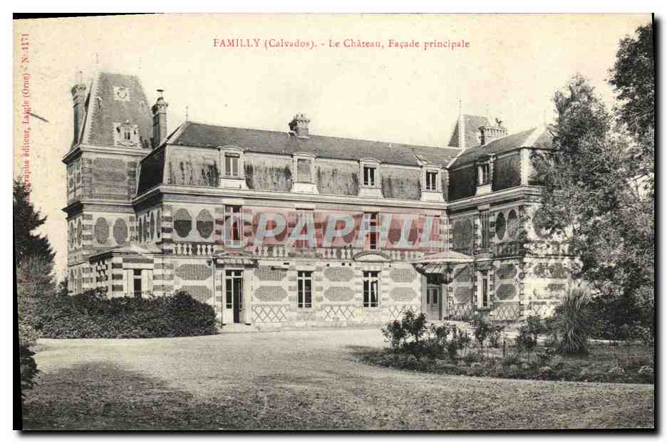 Familly (Calvados) - Le Château, Façade principale — Lagle, éditeur, N° 1171