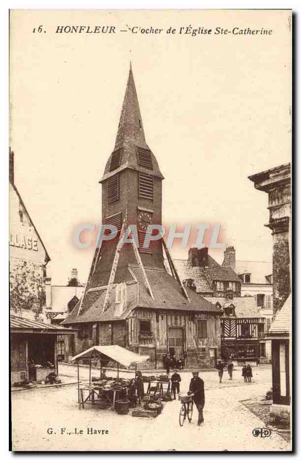 CPA Honfleur Clocher de L'Eglise Ste Catherine