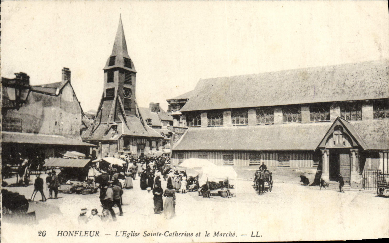 Honfleur — L'Église Sainte-Catherine et le Marché — LL. n°26