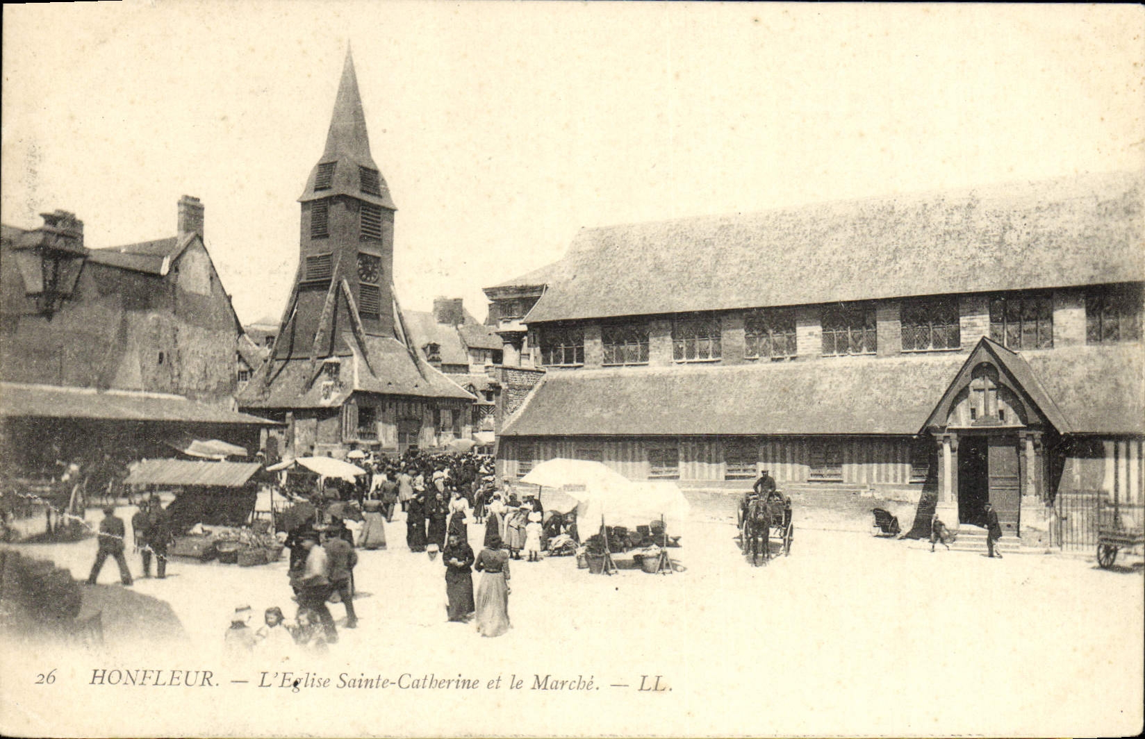 Honfleur — L'Église Sainte-Catherine et le Marché — LL. — n°26