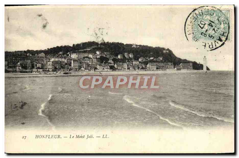 Honfleur — Le Mont Joli — LL. — CPAPHIL