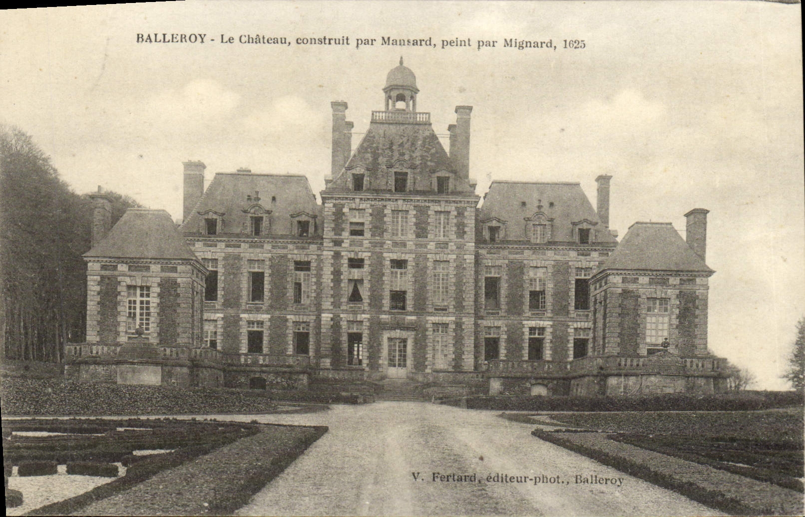 Balleroy - Das Schloss, gebaut von Mansard, gemalt von Mignard, 1625 — V. Fertard, Verlag-Fotograf, Balleroy