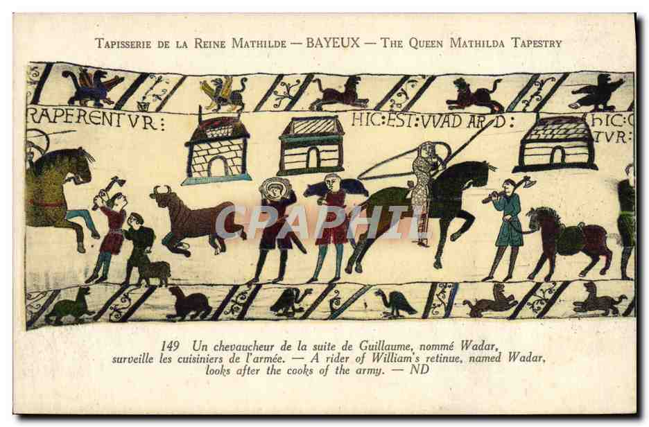 Tapisserie de la Reine Mathilde — Bayeux — The Queen Mathilda Tapestry — Éditeur Letellier, n° 149