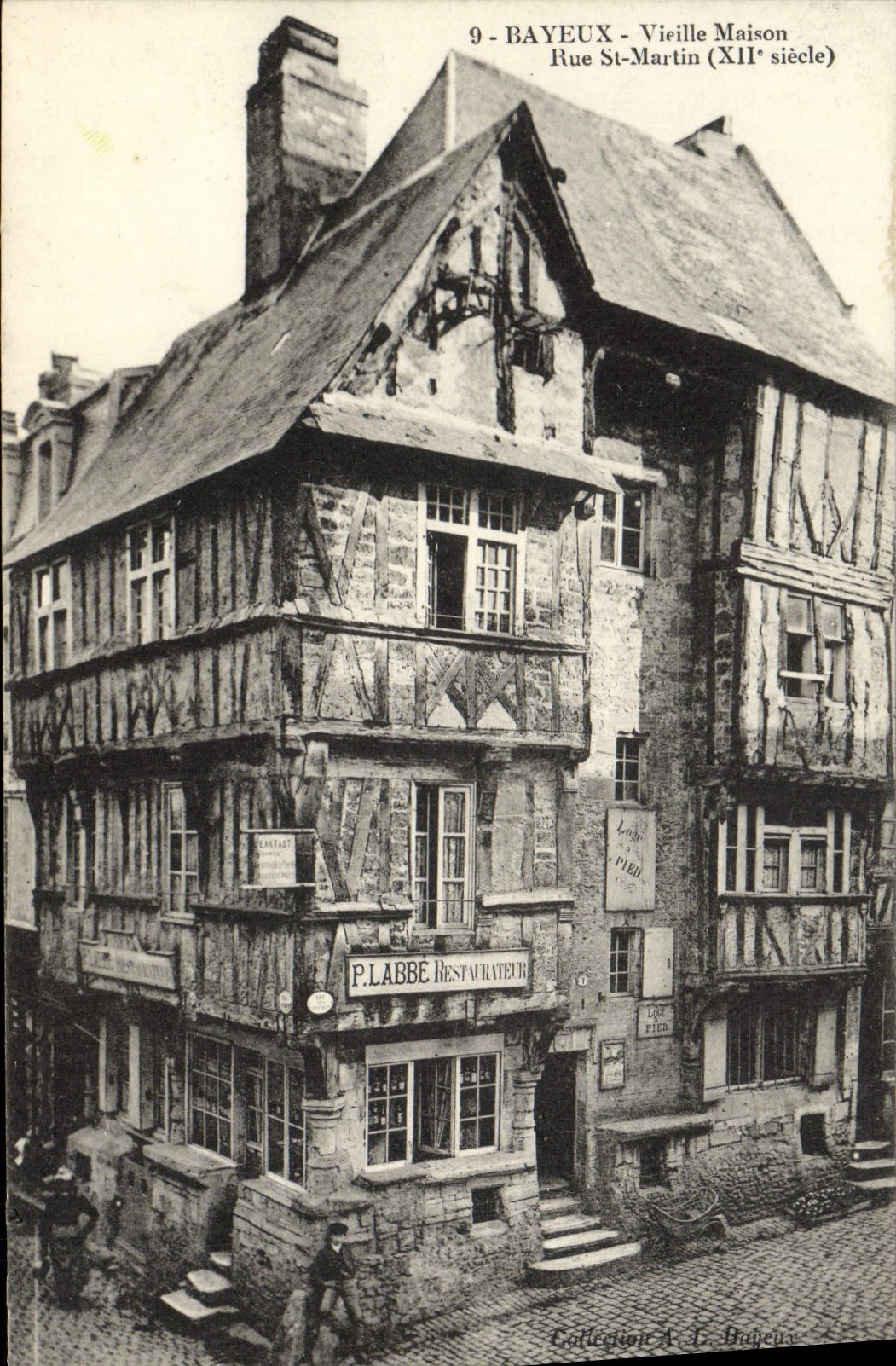 Bayeux - Vieille Maison Rue St-Martin (XIIe siècle) — P. Labbé Restaurateur — Collection A. L. Bugeux