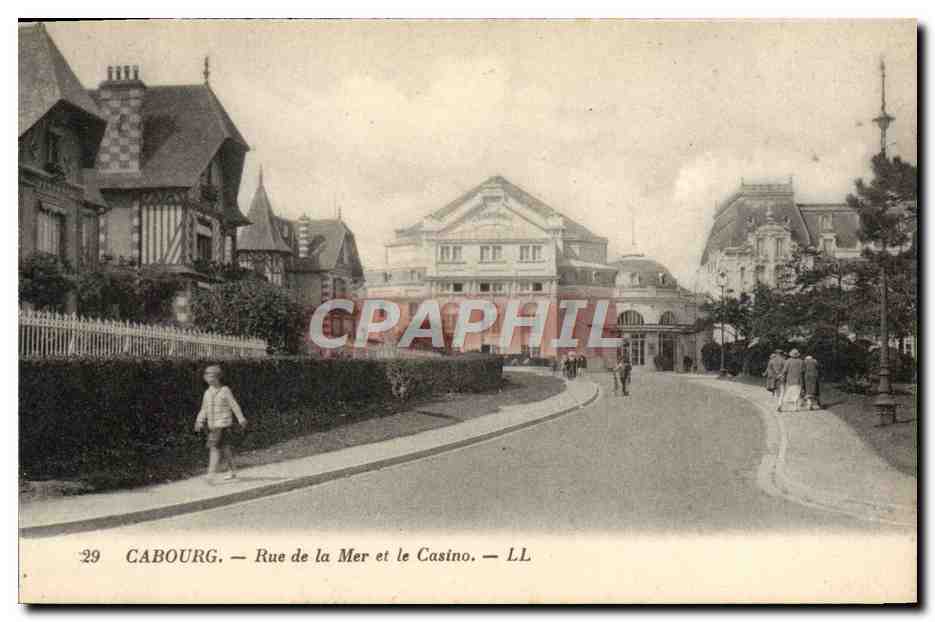 Cabourg — Rue de la Mer et le Casino — LL