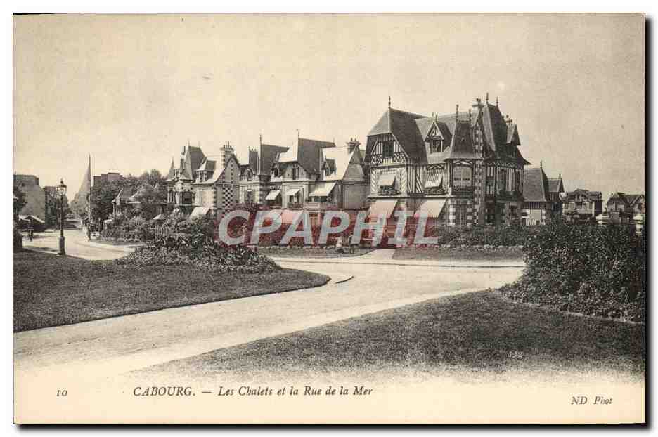 Cabourg — Les Chalets et la Rue de la Mer — ND Phot