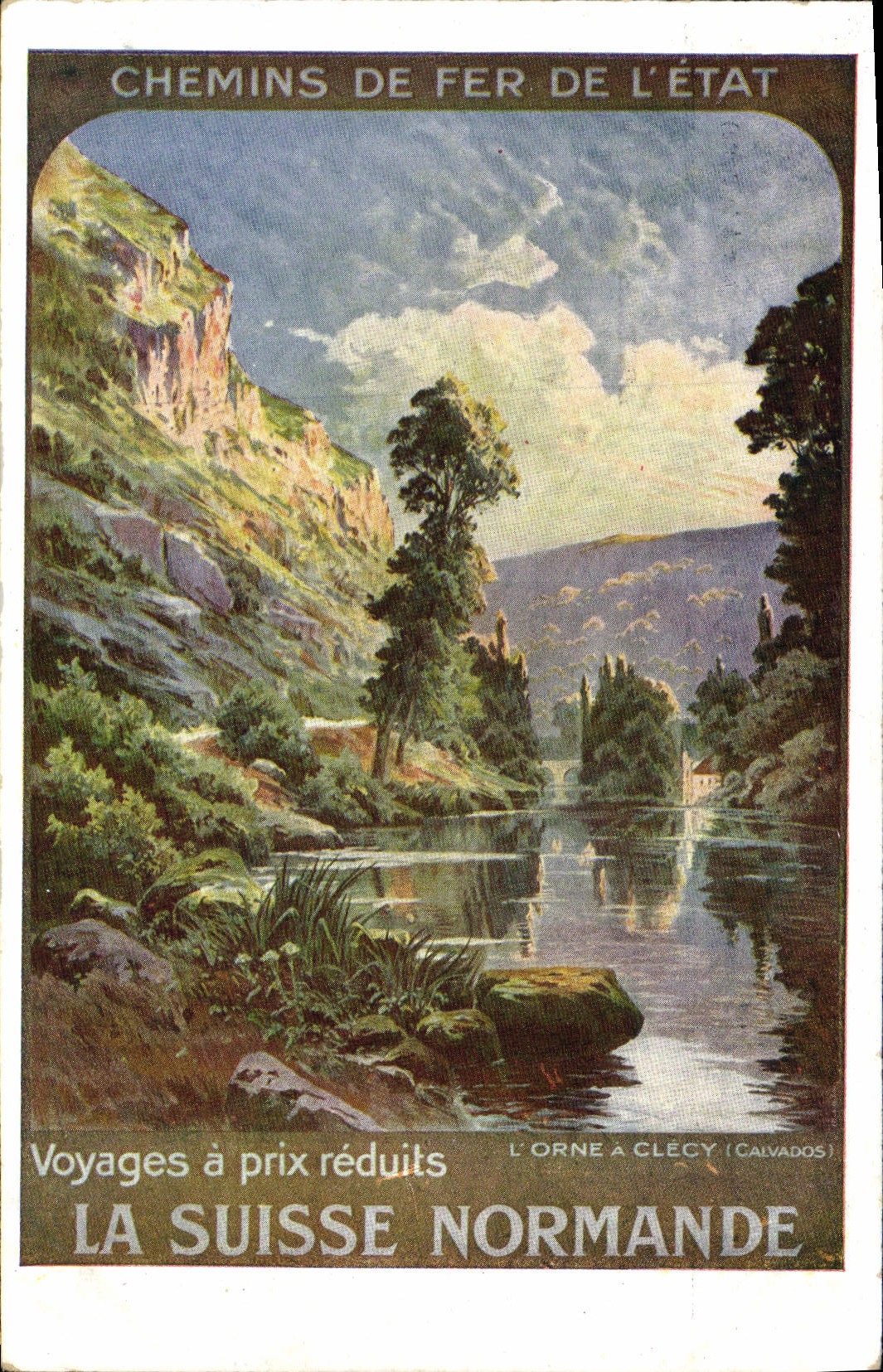 La Suisse Normande — Chemins de Fer de l'État — L'Orne à Clécy (Calvados)