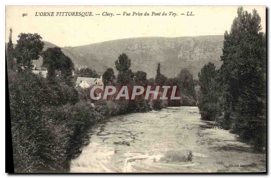 L'ORNE PITTORESQUE — Clecy — Vue Prise du Pont du Vey — LL.