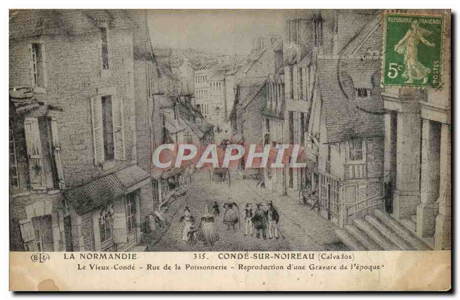 Condé-sur-Noireau — Rue de la Poissonnerie — Reproduction d'une Gravure de l'Époque — Éditeur (E.L.)