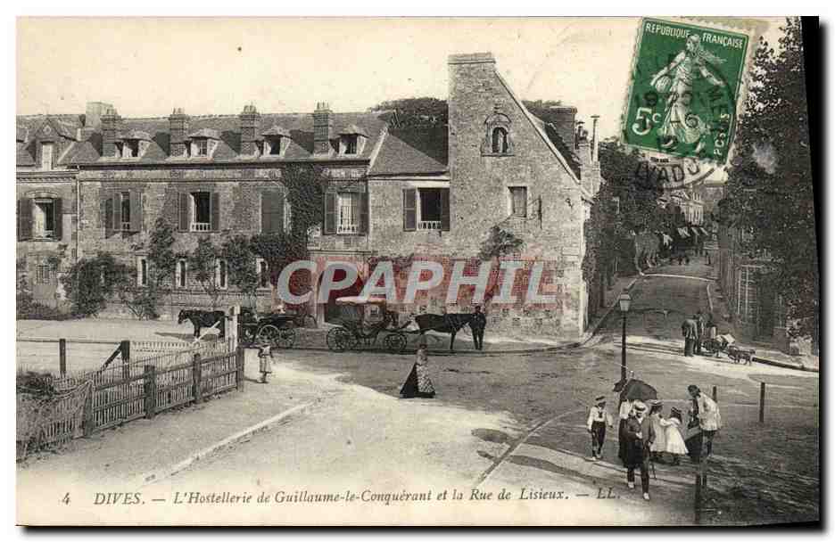 Dives — L'Hostellerie de Guillaume-le-Conquérant et la Rue de Lisieux — LL.