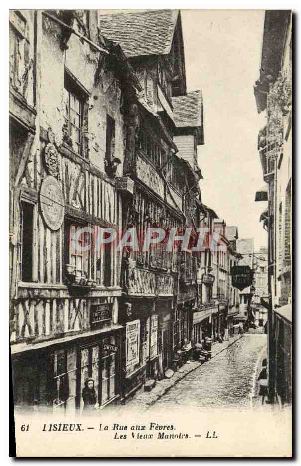 Lisieux — La Rue aux Fèvres — Les Vieux Manoirs — LL