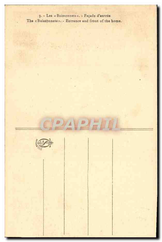 Les Buissonnets — Façade d'entrée — Éditeur CPAPHIL, n°3 — Rückseite