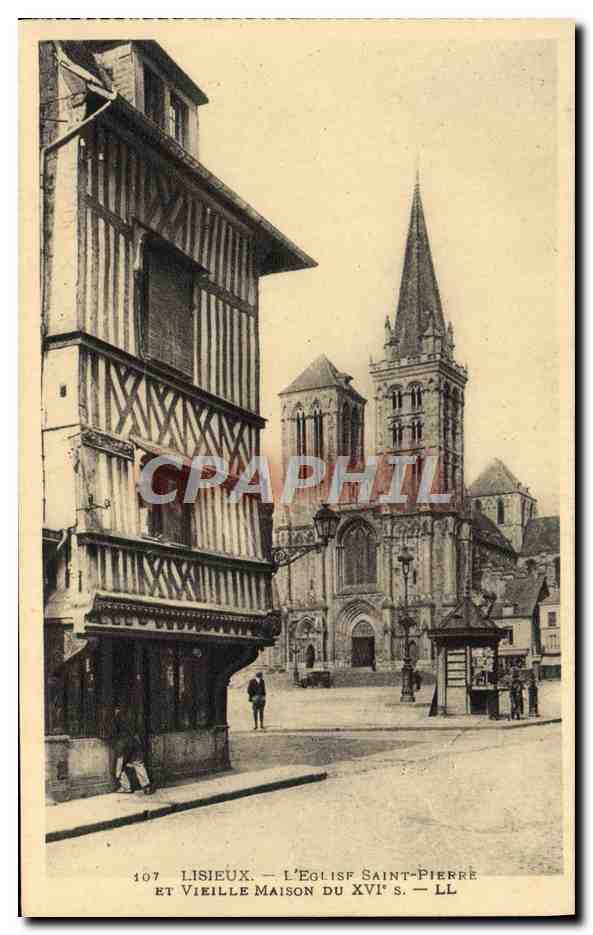 Lisieux — L'Église Saint-Pierre et Vieille Maison du XVIe s. — LL