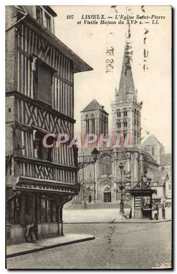 Lisieux — L'Église Saint-Pierre et Vieille Maison du XVIe s. — LL