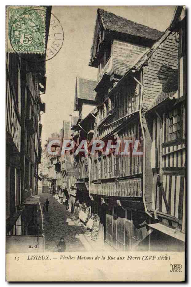Lisieux — Vieilles Maisons de la Rue aux Fèvres (XVIe siècle) — A.G. phot.