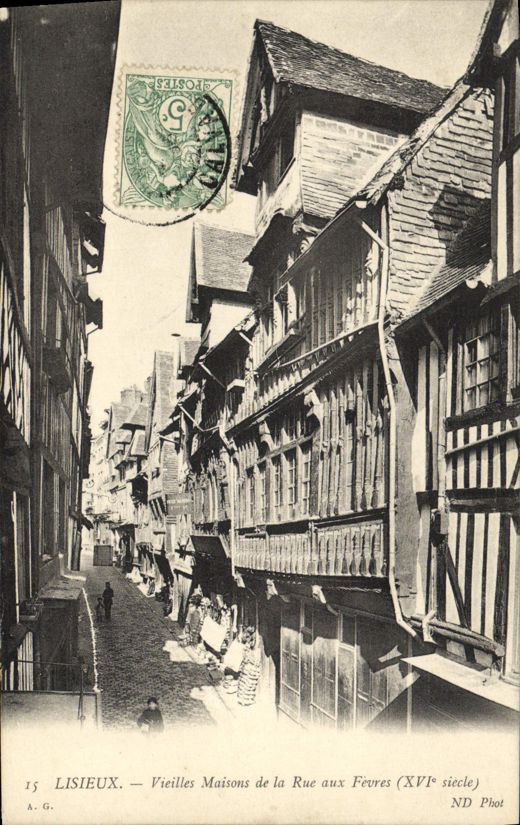 Lisieux — Vieilles Maisons de la Rue aux Fevres (XVIe siècle) — A.G. ND Phot