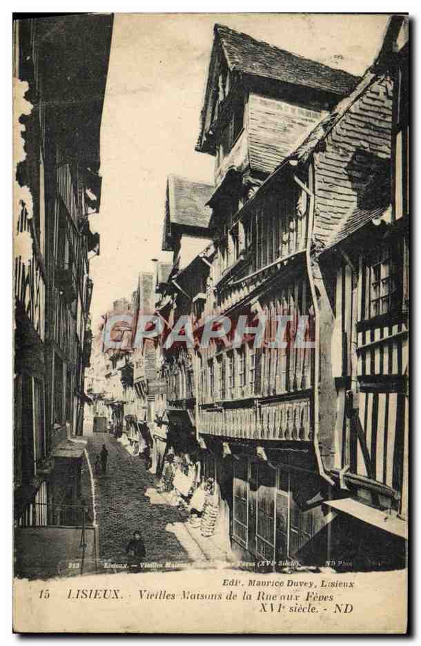 Lisieux — Vieilles Maisons de la Rue aux Fées — XVIIe siècle — Édit. Maurice Duvey, Lisieux