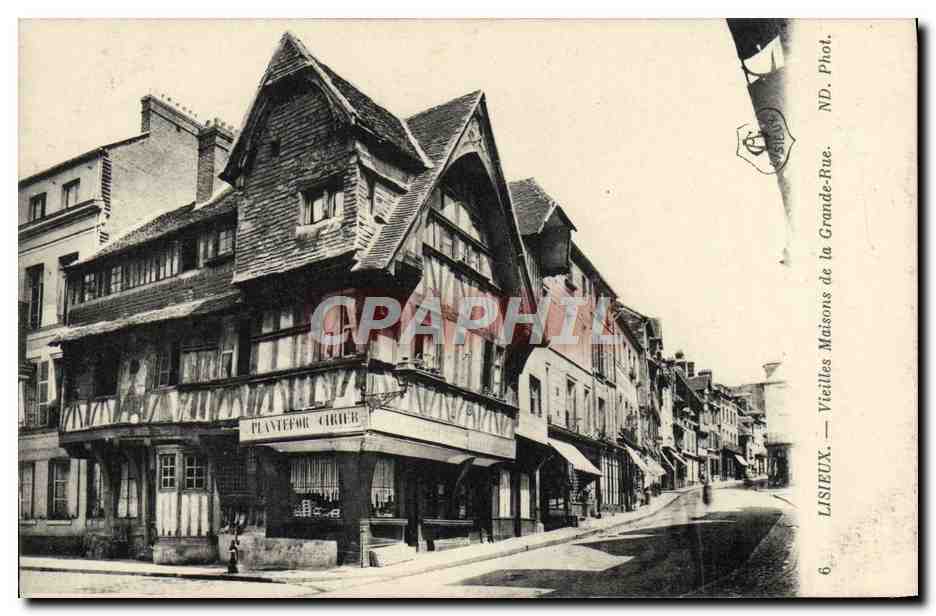 Lisieux — Vieilles Maisons de la Grande-Rue — ND. Phot.