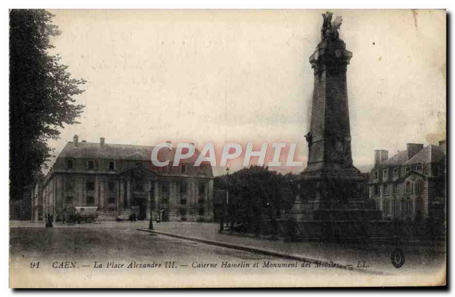 CPA Caen La place Alexandre III Caserne Hamelin et monument des Mobiles Militaria