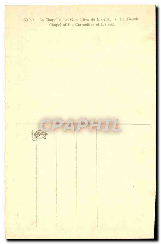 Chapelle des Carmélites de Lisieux — Façade — CPAPHIL n°39 bis — Rückseite