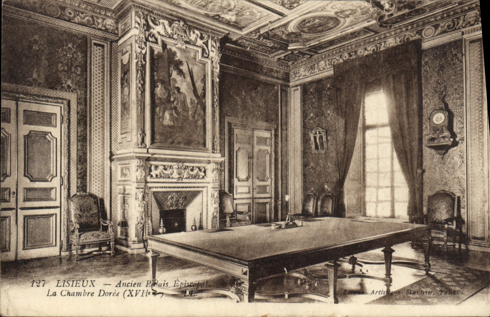 Lisieux — Ancien Palais Épiscopal. La Chambre Dorée (XVIIe s.) — Édition Artistique Marlyn, Pabauds.