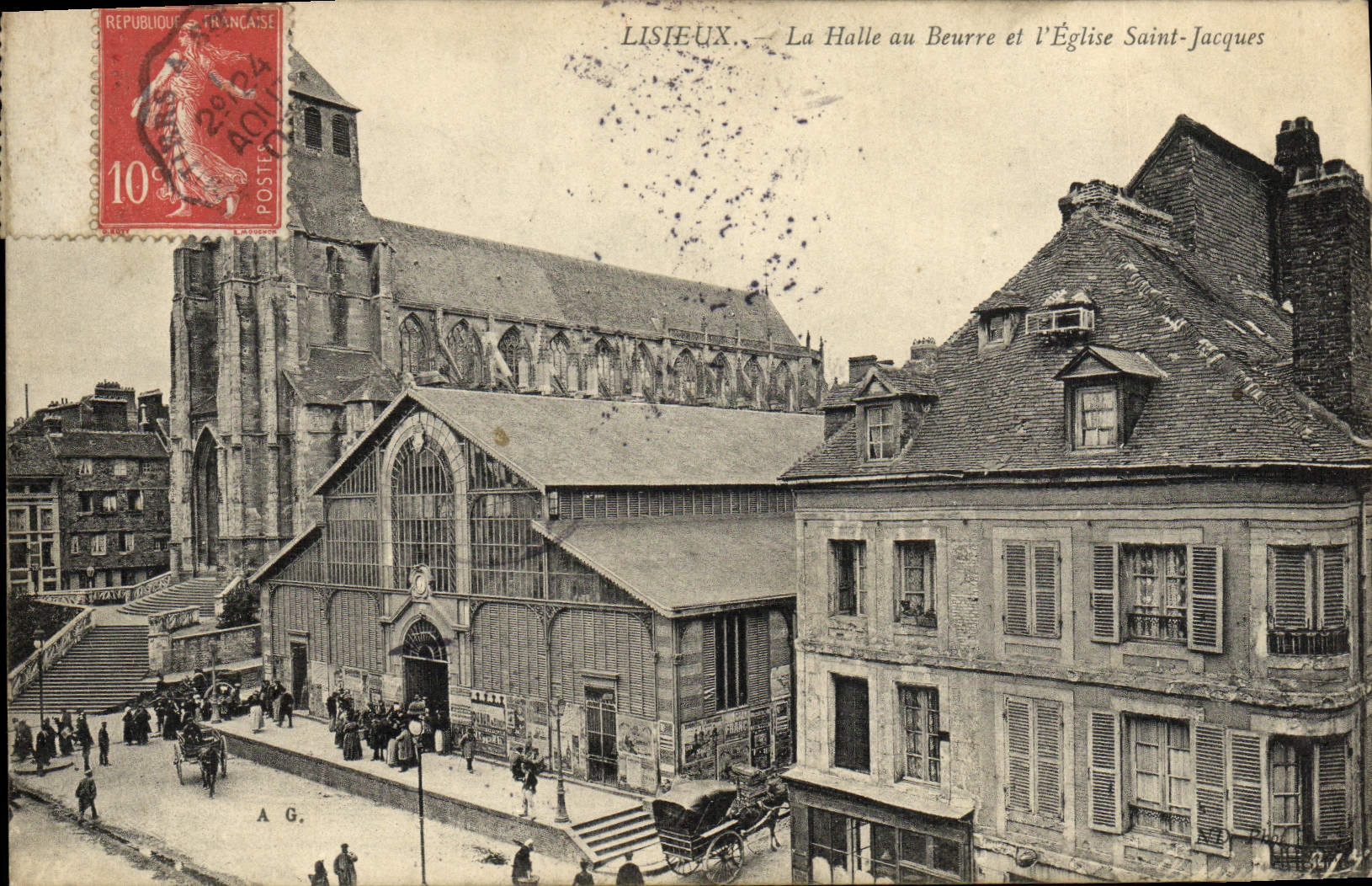 Lisieux — La Halle au Beurre et l'Église Saint-Jacques — A.G. éditeur