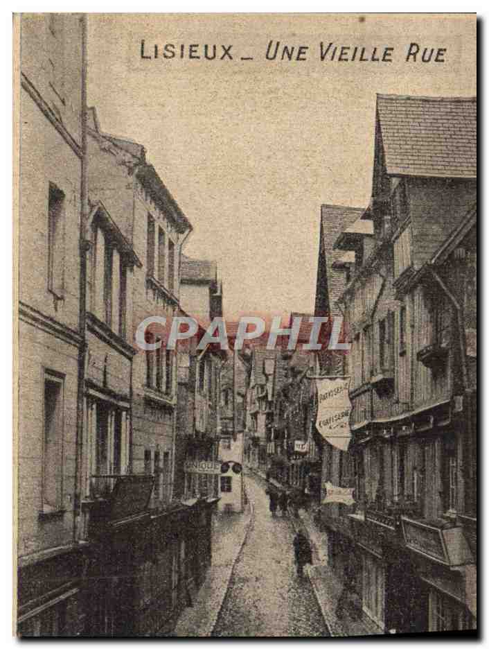 Lisieux — Une Vieille Rue — CPAPHIL