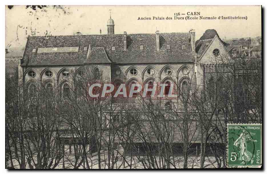 CPA Caen Ancien des Ducs Ecole Normale d'institutrices 
