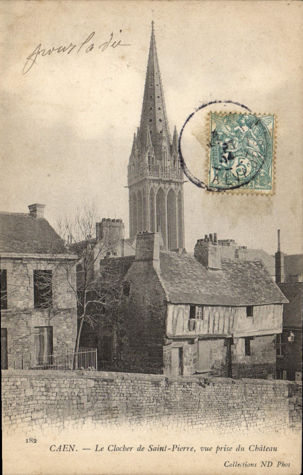 CAEN — Le Clocher de Saint-Pierre, vue prise du Château — Collections ND Phot, n°182