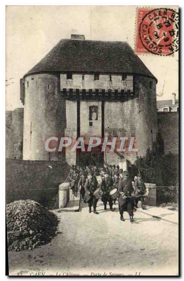 CPA Caen Le Chateau Porte de Secours Soldats Militaria