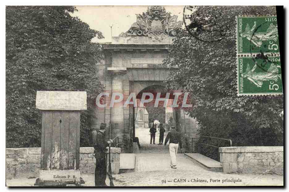 CPA Caen Chateau Porte principale Militaria Soldat 